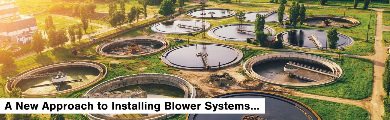 a new approach for installing blower systems