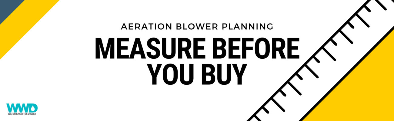 aeration blower planning - measure before you buy