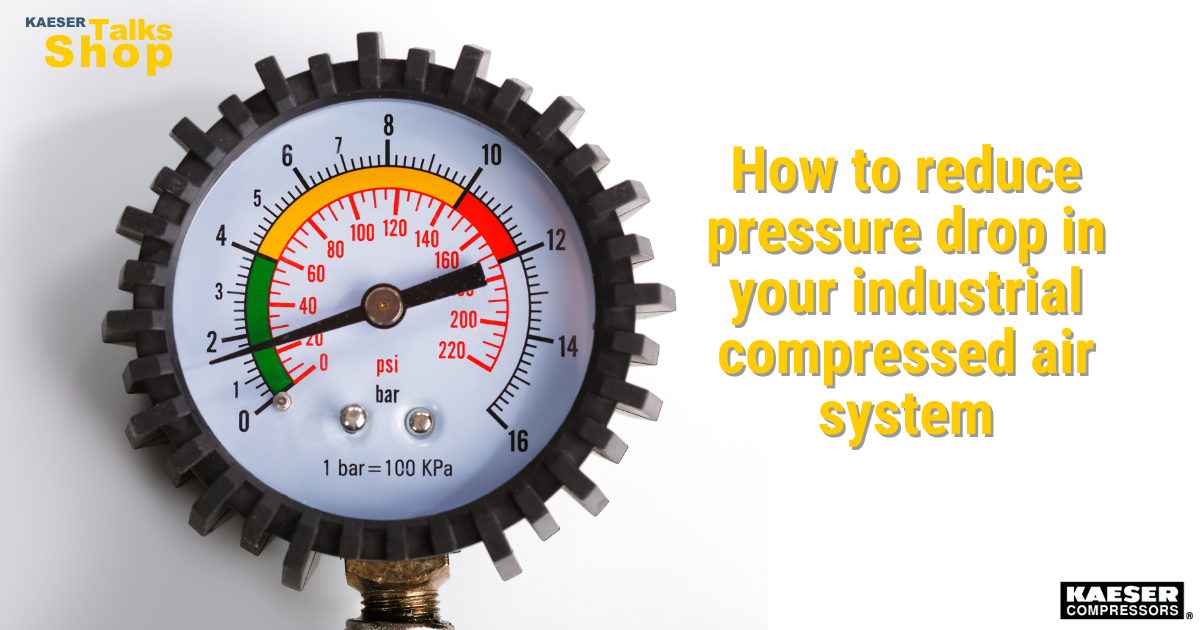 How to reduce pressure drop in your industrial compressed air system